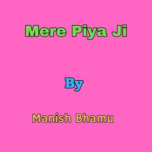 Mere Piya Ji