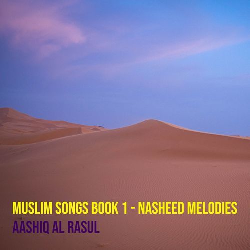 Muslim Songs Book 1 - Nasheed Melodies_poster_image