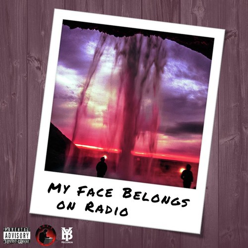 My Face Belongs On Radio