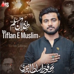 Noha Tiflan E Muslim as