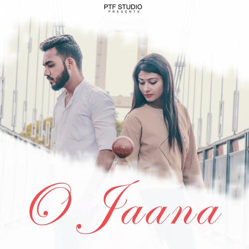 O Jaana (Feat. Tushar Soalnki)