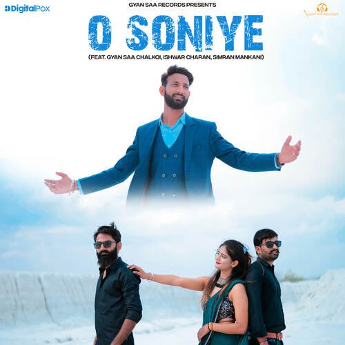 O Soniye (feat. Gyan Saa Chalkoi, Ishwar Charan, Simran Mankani)