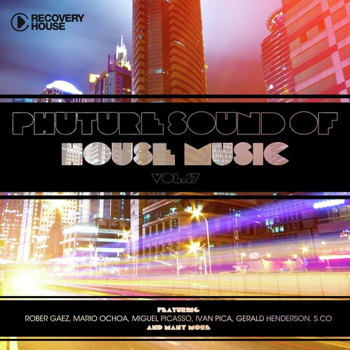 Phuture Sound Of House Music, Vol. 17