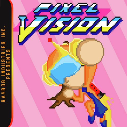 Pixel Vision