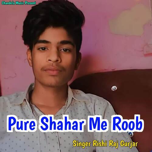 Pure Shahar Me Roob