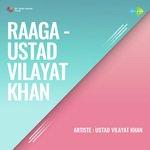 Raaga Ustad Vilayat Khan