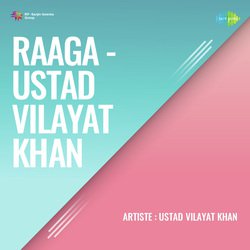 Raaga Ustad Vilayat Khan
