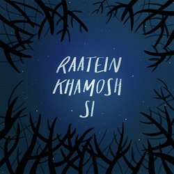 Raatein Khamosh Si - Single