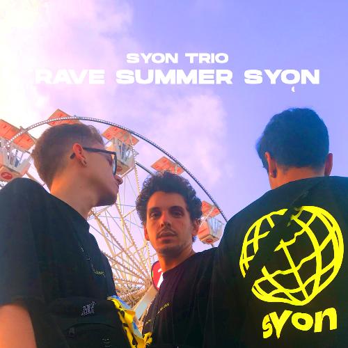 Rave Summer Syon_poster_image