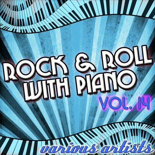 Rock & Roll With Piano Vol. 14