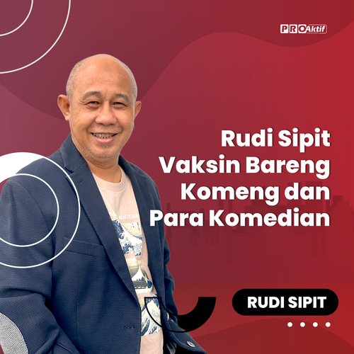 Rudi Sipit Vaksin Bareng Komeng dan Para Komedian cover art