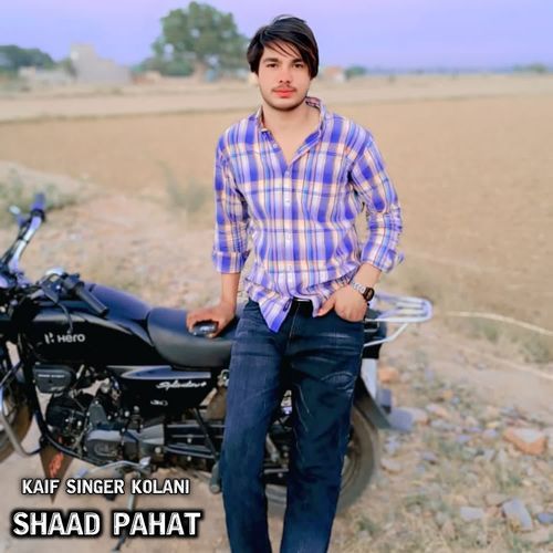 SHAAD PAHAT