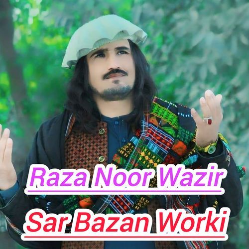 Sar Bazan Worki