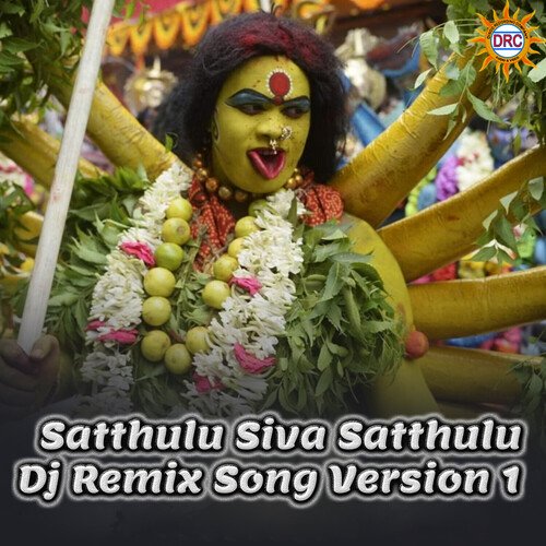 Satthulu Siva Satthulu (DJ Remix Song Version 1)