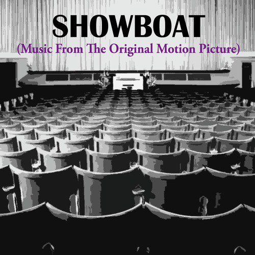Showboat (Music from the Original Motion Picture)