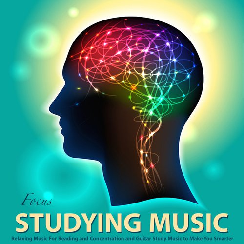 Studying Music: Relaxing Music for Reading and Concentration and Guitar Study Music to Make You Smarter_poster_image