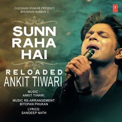 Sunn Raha Hai - Reloaded