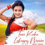 Tain Kaha Lukagay Maina