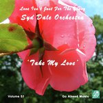 Take My Love (Love Isn't Just For The Young Volume 51)