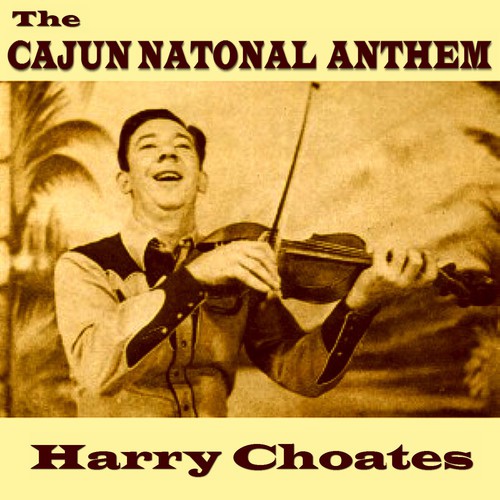 The Cajun National Anthem - Single