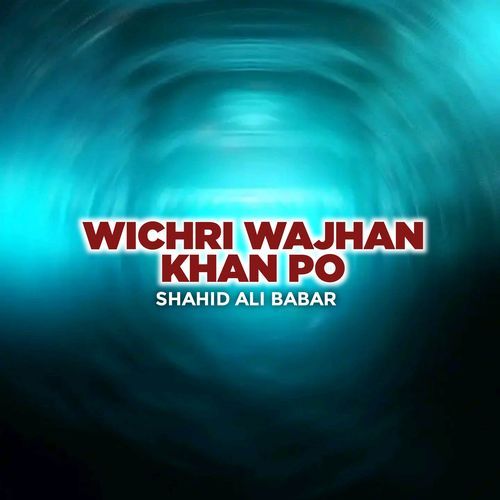 Wichri Wajhan Khan Po