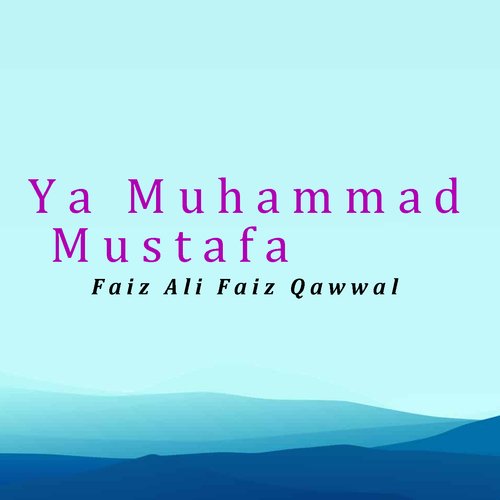 Ya Muhammad Mustafa