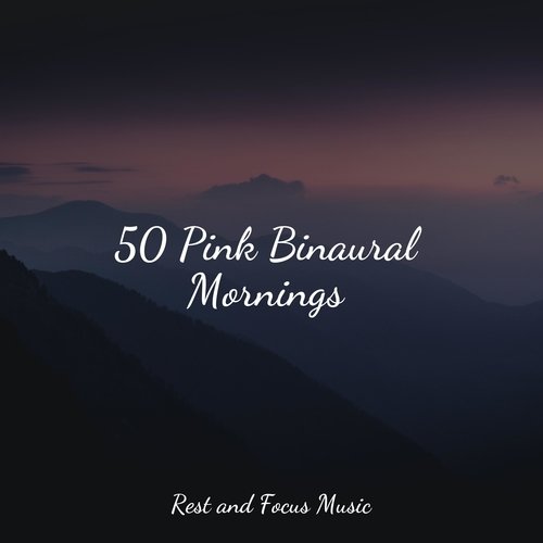 50 Pink Binaural Mornings