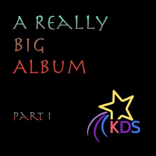 A Really Big Album, Pt. 1