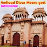 Aadivasi Divas Meena Geet