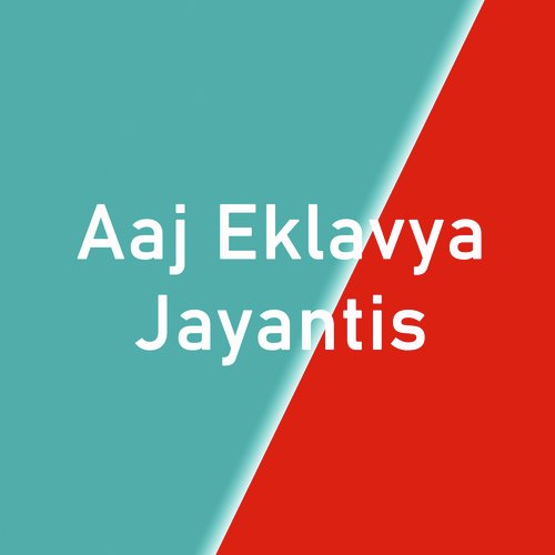 Aaj Eklavya Jayantis