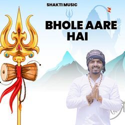 Bhole Aare Hai (Feat. Kake Khatana)