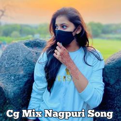 Cg Mix Nagpuri Song
