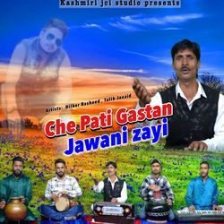 Che Pati Gastan Jawani Zayi-SFwcQR9nfgs