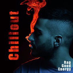Chillout Rap Good Energy: 15 Hip Hop Style 2019 Songs Perfect for Car Bass Boost Testing, Training & Night Party