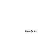 Confess