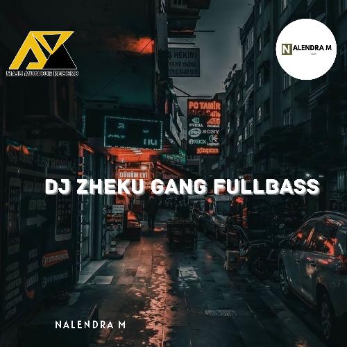 DJ Zheku Gang Fullbass cover art