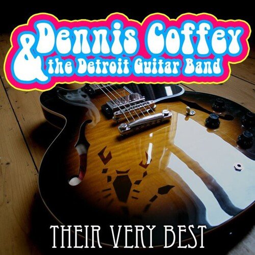 Dennis Coffey &amp; The Detroit Guitar Band - Their Very Best_poster_image