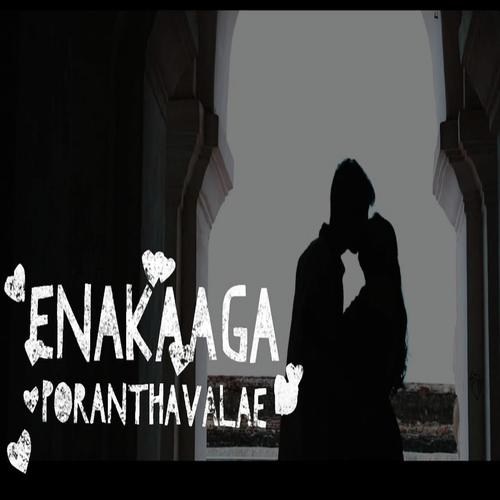 Enakaaga Poranthavalae_poster_image