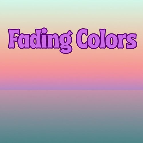 Fading Colors