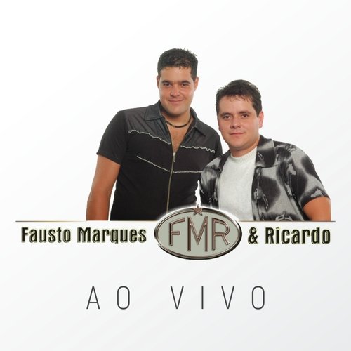 Fausto Marques & Ricardo: Ao Vivo