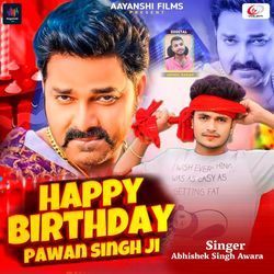 Happy Birthday Pawan Singh Ji-NjkMVAdeA3U