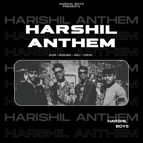 Harshil Anthem