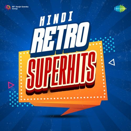 Hindi Retro Superhits