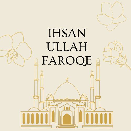 IHSAN ULLAH FAROQE