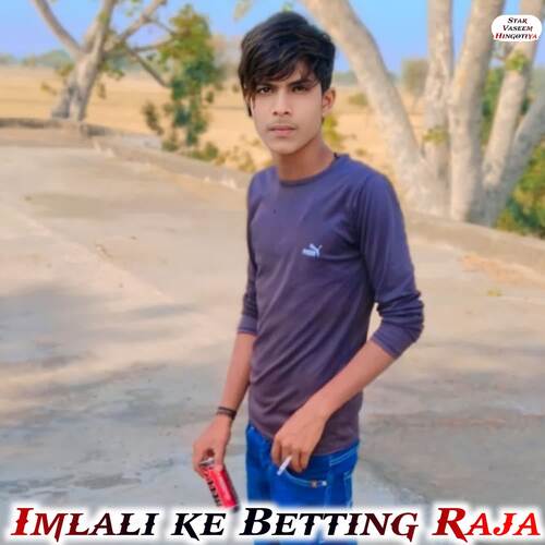 Imlali Ke Betting Raja