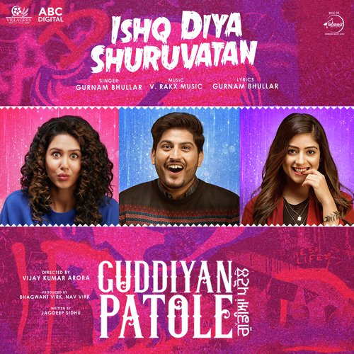 Ishq Diya Shuruvatan (From "Guddiyan Patole" Soundtrack)