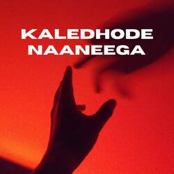 Kaledhode Naaneega-BAspUjlzGms