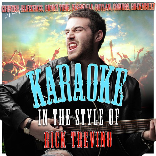 Karaoke - In the Style of Rick Trevino