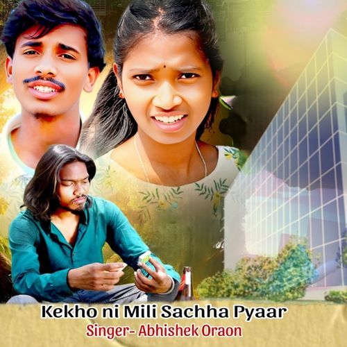 Kekho Ni Mili Sachha Pyaar