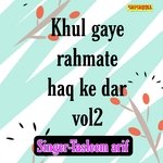 Khul gaye rahmate haq ke dar vol 02